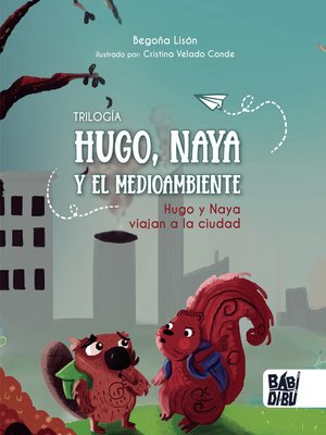 cover image of Hugo y Naya viajan a la ciudad